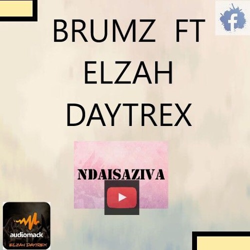 Brumx_ft_Elzah_Daytrex Ndaisaziva.mp3