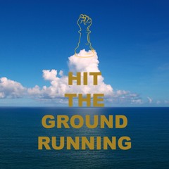 Hit The Ground Running