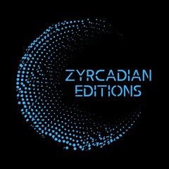 Zyrcadian Editions Mix #025 - ZOBOL