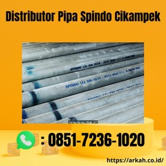 Distributor Pipa Spindo Cikampek TERSERTIFIKASI, Hub: 0851-7236-1020