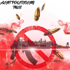 LulAxtive- Ain’t politicing this (ProdBySonny)