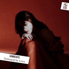 Defeated by Love
