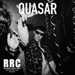 Renegade Radio Camp - QUASAR - Mix 02-06-2023