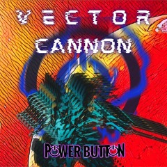 Vector Cannon