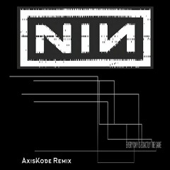 Nine Inch Nails - Everyday Is Exactly The Same (Axiskode Remix)