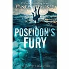 <Download>> Poseidon&#x27s Fury: A Sean Wyatt Archaeological Thriller (Sean Wyatt Adventure Book 22)