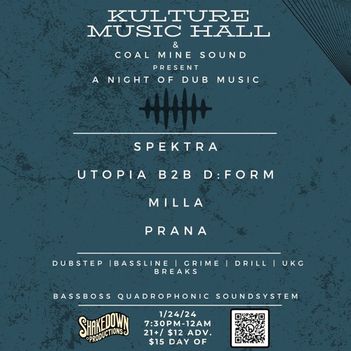 PRANA Live @ Kulture Music Hall & Coal Mine Sound Present : A Night of Dub Music