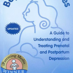 Read PDF ✏️ Beyond the Blues: A Guide to Understanding And Treating Prenatal And Post