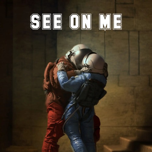 See On Me