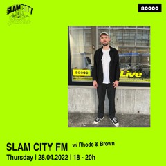 Slam City FM 20 | w/ Rhode & Brown | via Radio 80000