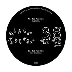 Shir Khan Presents Black Jukebox 38 Feat. Ilija Rudman | Exploited