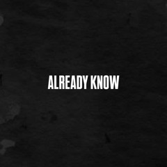 Already Know ft. Bully ( DpBeats )