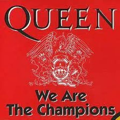 We Are The Champions