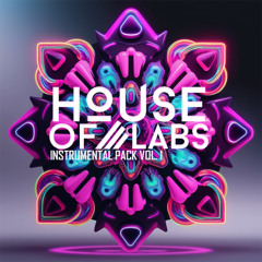 House of Labs - Instrumental Pack VOL. 1 ** OUT NOW  **