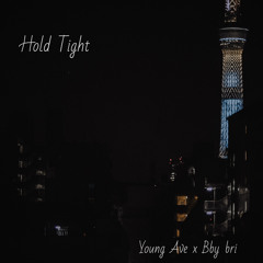 Hold Tight - Young Ave + Bby bri