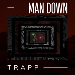 Trapp - Man Down (prod. prest)