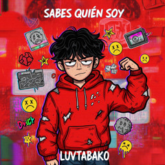 SABES QUIÉN SOY – luvtabako