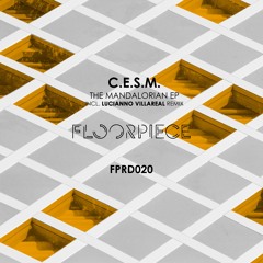 Premiere : C.E.S.M. - On [FPRD020] [LUCIANNO VILLARREAL REMIX]
