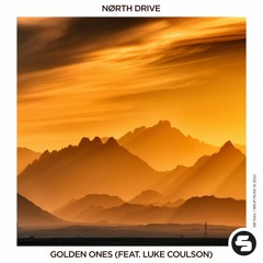 NØRTH DRIVE - Golden Ones