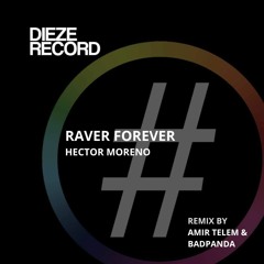 Raver Forever - Badpanda alias Titus Grande Remix