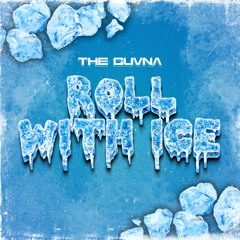 THE GUVNA - ROLL WITH ICE 🧊