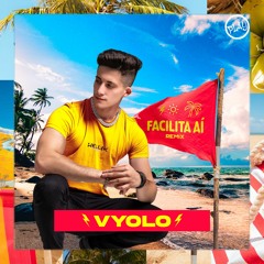FACILITA AI - Zé Felipe - (VYOLO FUNK REMIX)
