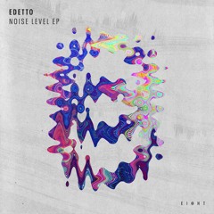 PREMIERE: Edetto - Build Mode (EI8HT)