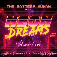 Neon Dreams Volume Five (Synthwave DJ Mix - February 2023)