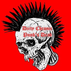 Dirty Chronic - Punks Dead (Soft Play RMX)