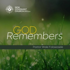 03122023 God Remembers