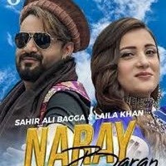 Naray Baran - Laila Khan/Sahir Ali Bagga لیلا خان ساحر علی بگا - نرے باران