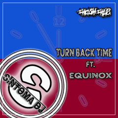 INDOMINUS Ft. Equinox - Turn Back Time [OUT NOW](FREE DOWNLOAD)