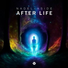Nadel & Aside - After Life (@Phantomunitrec)