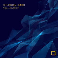 Premiere | Christian Smith - Phazon (Original Mix)