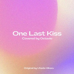 ONE LAST KISS - Covered By Octavio of Holostars EN ARMIS