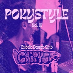 POKYSTYLE III [EXOTICDANCE Live Set]