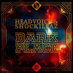 Headvoice & Shockillaz - Dark Place PREVIEW