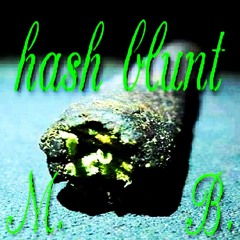 MB - HASH BLUNT #2042 @dj.moomshoosh edit