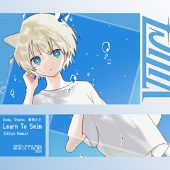Learn To Swim (VITICZ Remix)
