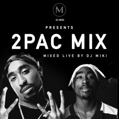 2Pac Mix - DJ Miki