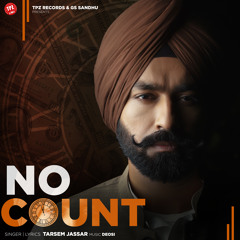 No Count (feat. Japji Khaira)