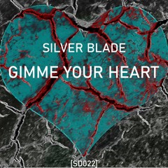 Silver Blade - Gimme Your Love