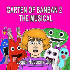 Garten of Banban 2 the Musical
