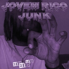 Jovem Rico Junk - 2127 Way (Chopped & Screwed)