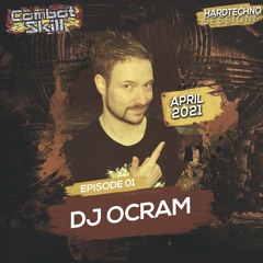 COMBAT SKILL | Hardtechno Sessions #001 with DJ OCRAM (April 2021)