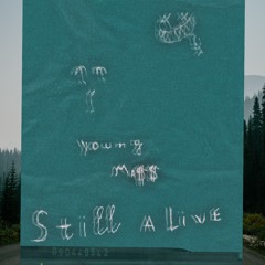 STILL ALIVE