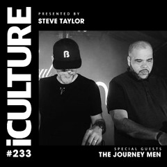 iCulture #233 - Hosted by Steve Taylor | Special Guests - The Journey Men