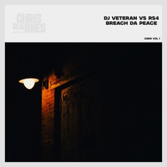 DJ Veteran vs RS4 - Breach Da Peace [Chris Barnes Remix]