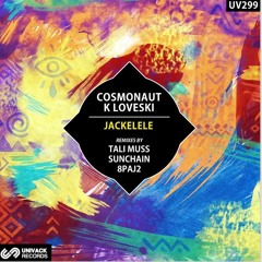 Cosmonaut, K Loveski - Jackelele (Sunchain extended remix)