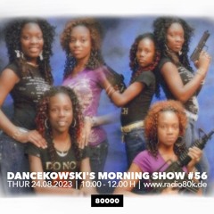 Dancekowski's Morning Show #56